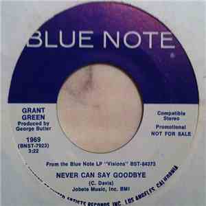 Grant Green - Does Anybody Really Know What Time It Is? / Never Can Say Goodbye mp3 album