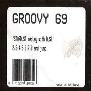 Groovy 69 - Stardust Medley With Dust mp3 album