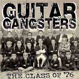 Guitar Gangsters - The Class Of '76 mp3 album