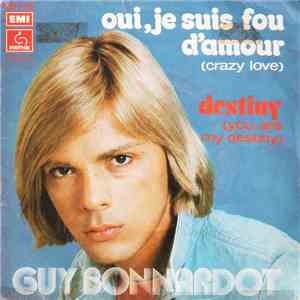 Guy Bonnardot - Oui, Je Suis Fou D'amour (Crazy Love) mp3 album