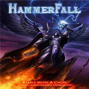 HammerFall - Rebels With A Cause (Unruly, Unrestrained, Uninhibited) mp3 album