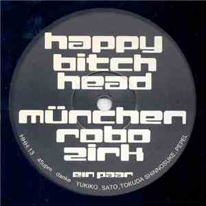 Happy Bitch Head - Ein Paar / Kick It Fuck Amen mp3 album