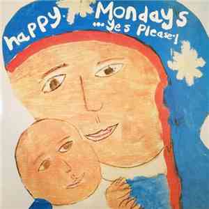 Happy Mondays - ...Yes Please! mp3 album
