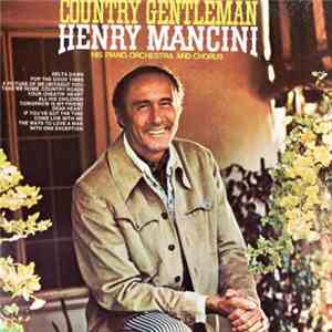 Henry Mancini And His Orchestra And Chorus - Country Gentleman mp3 album