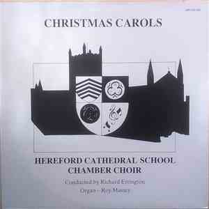 Hereford Cathedral School Chamber Choir Conducted By Richard Errington  Organ Roy Massey - Christmas Carols mp3 album