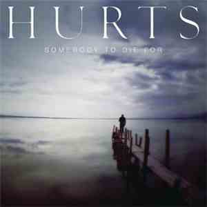 Hurts - Somebody To Die For mp3 album