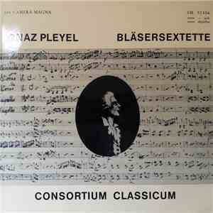 Ignaz Pleyel, Consortium Classicum - Bläsersextette mp3 album