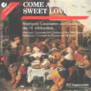 Il Cinquecento - Come Away, My Love mp3 album