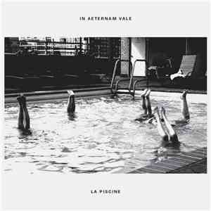In Aeternam Vale - La Piscine mp3 album