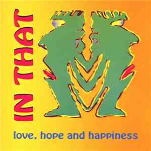 In That - Love, Hope And Happiness mp3 album