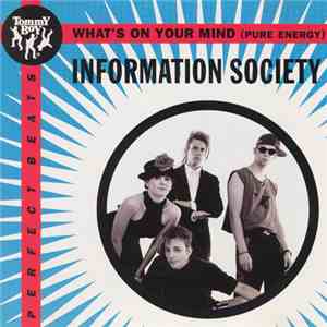 Information Society - What’s On Your Mind (Pure Energy) mp3 album
