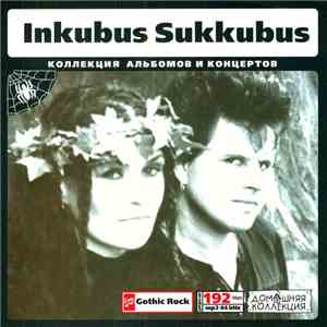 Inkubus Sukkubus - Коллекция Альбомов И Концертов mp3 album