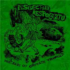 Inspector Reespeckto - Mistake Of Captain Wrongle mp3 album