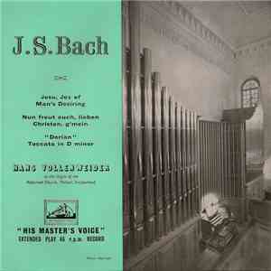 J. S. Bach - Hans Vollenweider - Jesu, Joy Of Man's Desiring / Nun Freut Euch, Lieben Christen, G'mein / "Dorian" Toccata In D Minor mp3 album
