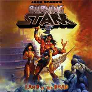 Jack Starr's Burning Starr - Land Of The Dead mp3 album