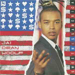 Jai Dean Woolf - Sweet Miss America mp3 album