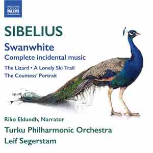 Jean Sibelius, Riko Eklundh, Turku Philharmonic Orchestra, Leif Segerstam - Swanwhite • The Lizard mp3 album