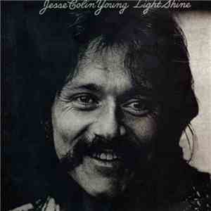 Jesse Colin Young - Light Shine mp3 album