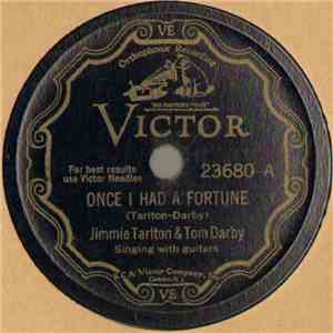 Jimmie Tarlton & Tom Darby - Once I Had A Fortune / 13 Years In Kilbie Prison mp3 album