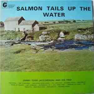 Jimmy Todd (Accordion) And His Trio - Salmon Tails Up The Water mp3 album