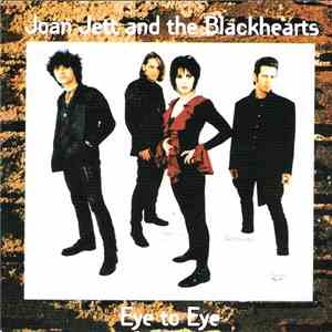 Joan Jett And The Blackhearts - Eye To Eye mp3 album