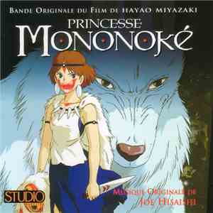 Joe Hisaishi - Princesse Mononoké (Bande Originale Du Film De Hayao Miyazaki) mp3 album