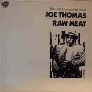 Joe Thomas  - Raw Meat (The Great Lunceford Tenor) mp3 album