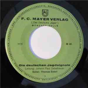 Johann Paul Zehetbauer - Die Deutschen Jagdsignale mp3 album