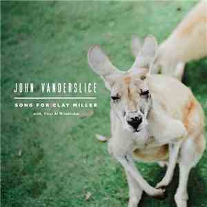 John Vanderslice - Song For Clay Miller With, Vitas At Wimbledon mp3 album