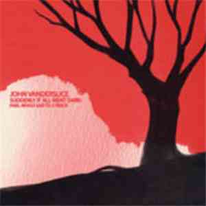 John Vanderslice - Suddenly It All Went Dark: Pixel Revolt Live To 2-Track mp3 album