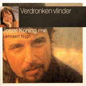 Josee Koning Zingt Lennaert Nijgh - Verdronken Vlinder mp3 album
