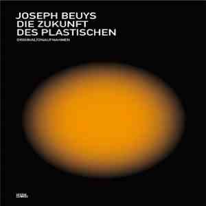 Joseph Beuys - Die Zukunft Des Plastischen mp3 album