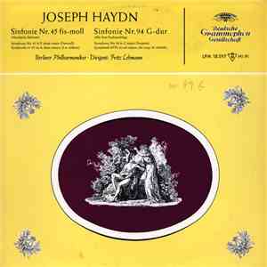 Joseph Haydn, Berliner Philharmoniker · Fritz Lehmann - Sinfonie Nr. 45 Fis-moll / Sinfonie Nr. 94 G-Dur mp3 album