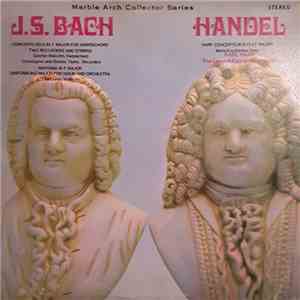 J.S. Bach, Handel, Karl Haas Conducting the London Baroque Ensemble - Music of Bach & Handel Karl Haas conducting The London Baroque Ensemble mp3 album