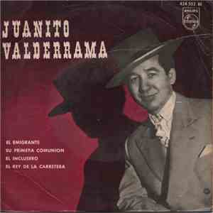 Juanito Valderrama - El Emigrante - Su Primera Comunión - El Inclusero - El Rey De La Carretera mp3 album