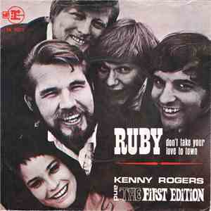 Kenny Rogers And The First Edition - Ruby, Don't Take Your Love To Town mp3 album