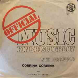 King Biscuit Boy With Crowbar  - Corrina, Corrina mp3 album