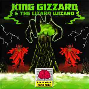 King Gizzard & The Lizard Wizard - I'm In Your Mind Fuzz mp3 album