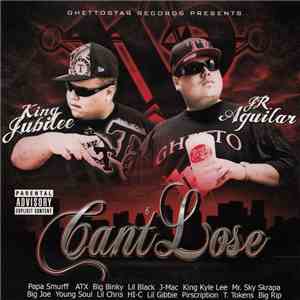 King Jubilee, J.R. Aguilar - Can't Lose mp3 album