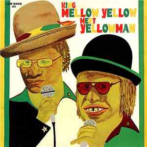 King Mellow Yellow Meet Yellowman - King Mellow Yellow Meet Yellowman mp3 album