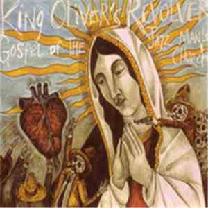 King Oliver's Revolver - Gospel Of The Jazz Man's Church mp3 album
