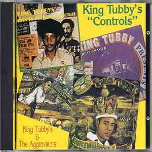 King Tubby & The Aggrovators - King Tubby's "Controls" mp3 album