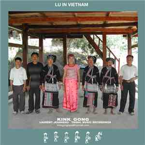 Kink Gong - Lu In Vietnam mp3 album