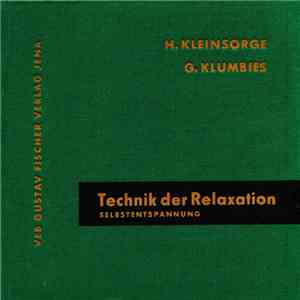 Kleinsorge Und Klumbies - Technik Der Relaxation (Selbstentspannung) mp3 album