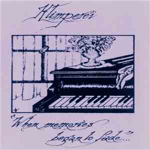 Klimperei - When Memories Began To Fade... mp3 album