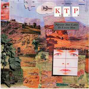 KTP - Never Too Late To Love You mp3 album