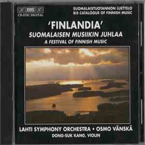 Lahti Symphony Orchestra & Dong-Suk Kang & Osmo Vänskä - Finlandia: A Festival Of Finnish Music mp3 album
