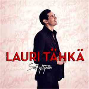 Lauri Tähkä - Saat Syttymään mp3 album