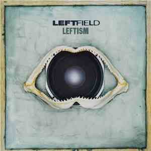 Leftfield - Leftism mp3 album
