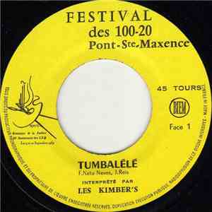 Les Kimber's / La Fanfare Municipale De Pont-Ste-Maxence - Tumbalélé / Le Clairon De Moudros mp3 album